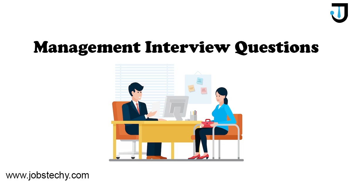 Management Interview Questions And Answers